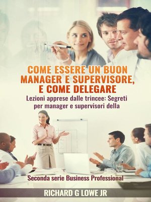 cover image of Come essere un buon manager e supervisore, e come delegare